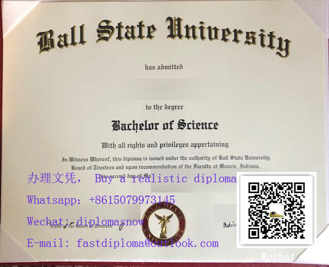Ball State University diploma,鲍尔州立大学文凭